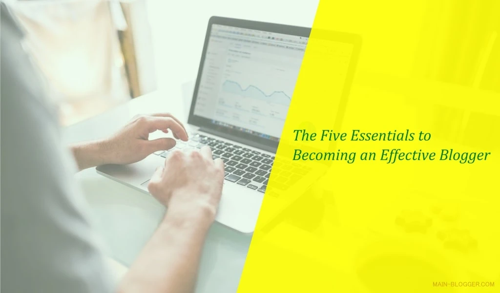 tips how  becoming an effective blogger